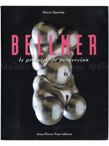 Hans Bellmer Le Principe de Perversion - front cover